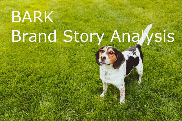 Brand Story Analysis for BARK